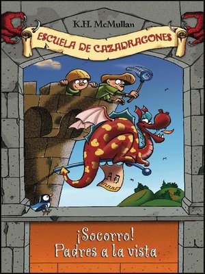 cover image of ¡Socorro! Padres a la vista (Escuela de Cazadragones 6)